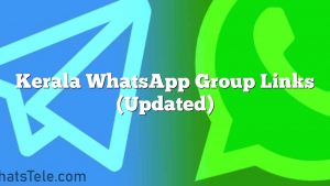 Kerala WhatsApp Group Links (Updated)